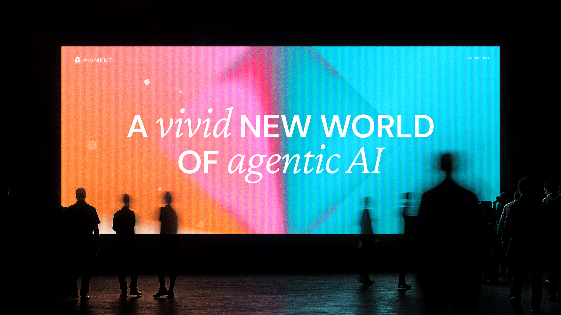 Digital Out of Home screen for Pigment AI, by design agency Fiasco, with line 'A vivid new world of agentic AI'